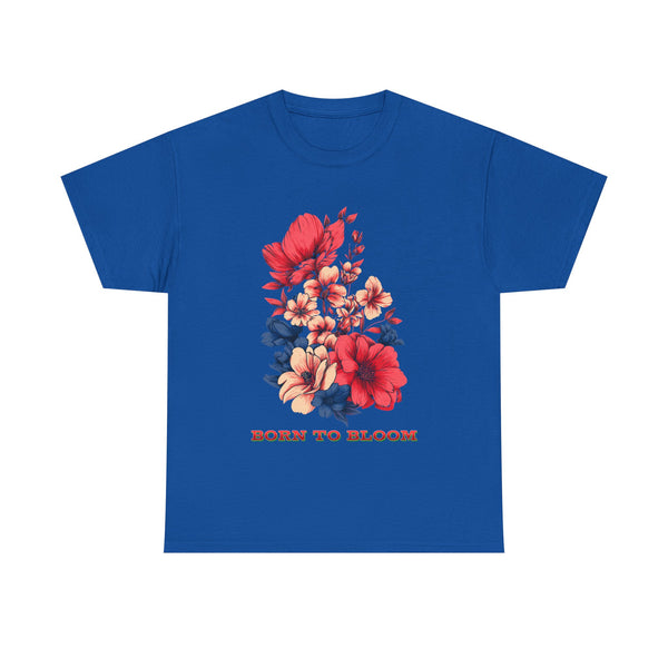 Born to Bloom Tshirt Unisex Heavy Cotton Tee