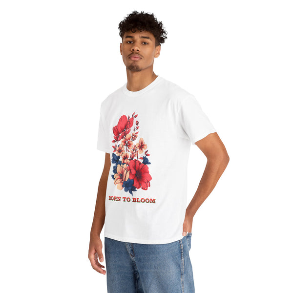 Born to Bloom Tshirt Unisex Heavy Cotton Tee