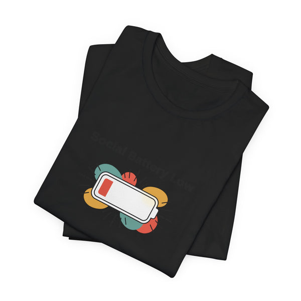 Social Battery Low Tee | Introvert Shirt, Battery Icon Humor