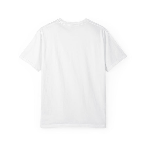 Always Got You | Unisex Garment-Dyed T-shirt