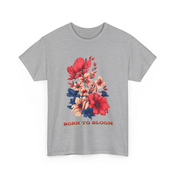Born to Bloom Tshirt Unisex Heavy Cotton Tee