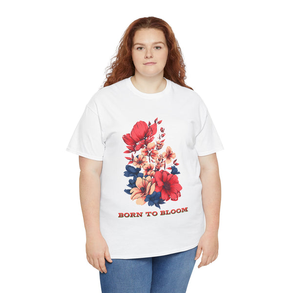 Born to Bloom Tshirt Unisex Heavy Cotton Tee
